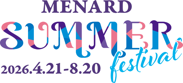 メナード　サマーフェスティバル　2026.4.21-8.20